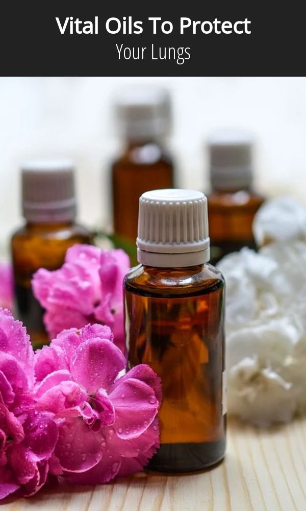 Vital Oils To Protect Your Lungs