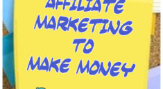 Affiliate marketing to make money