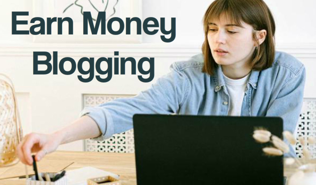 how to earn money blogging